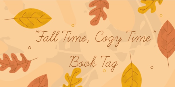 #booktag: Fall Time, Cozy&nbsp;Time